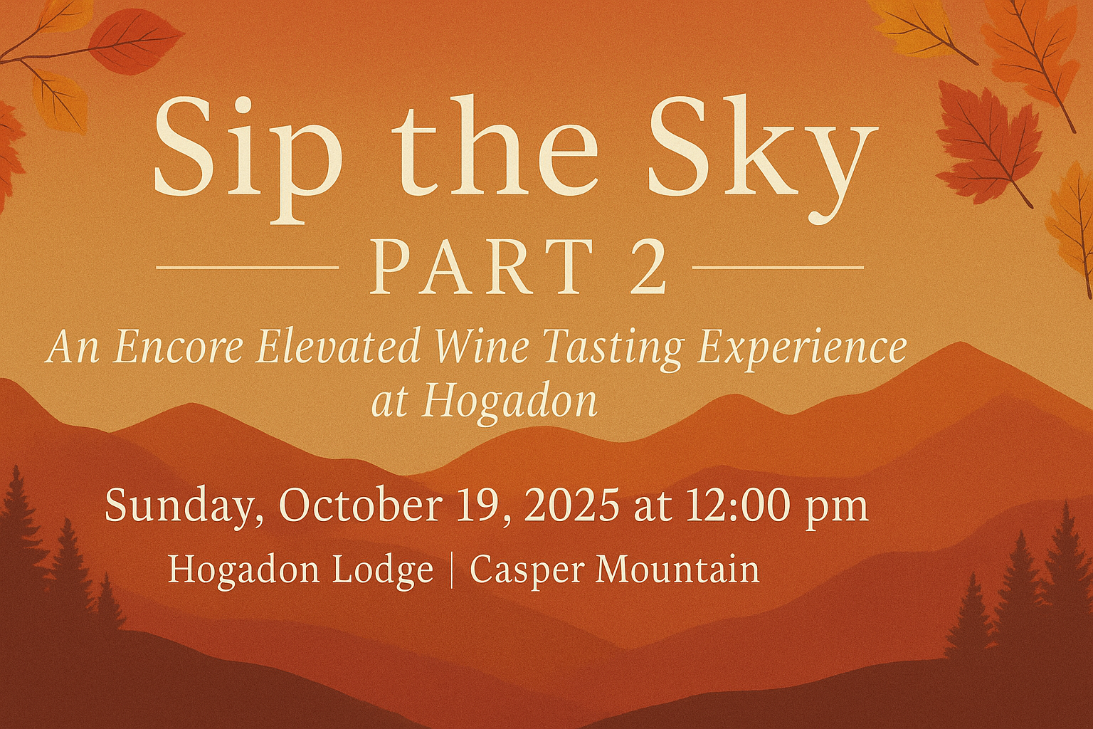 More Info for Sip the Sky Part 2