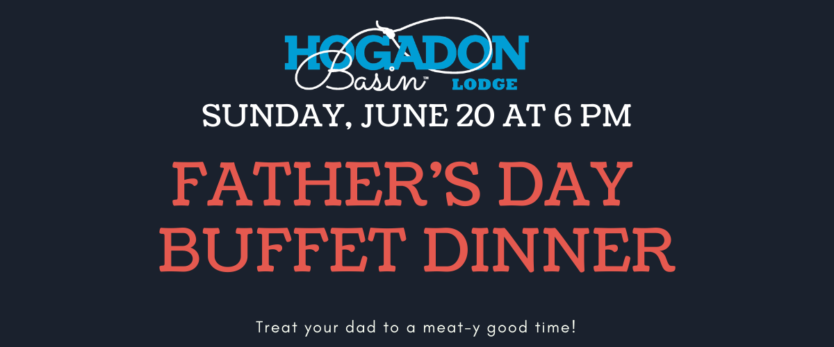 Father's Day Dinner at Hogadon Basin Lodge