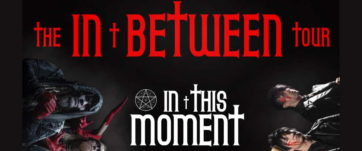 In This Moment "In Between Tour"