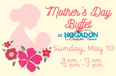 More Info for Mother's Day Buffet at Hogadon Lodge